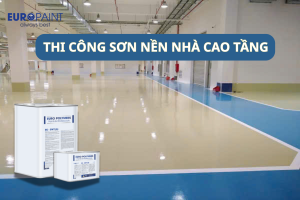 Thi công sơn nền nhà cao tầng