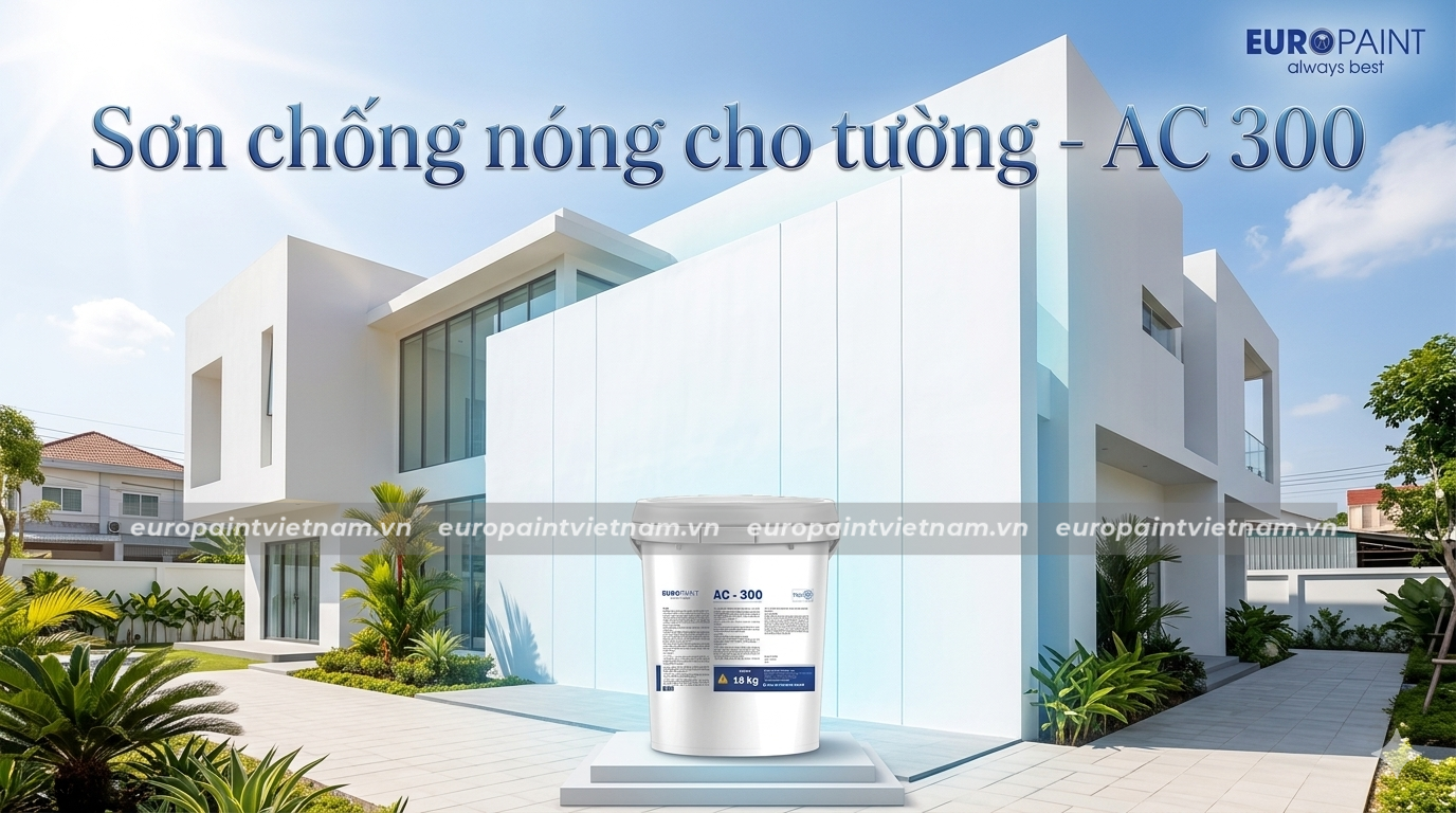 Sơn chống nóng cho tường AC-300 Sơn chống nóng cho tường AC-300