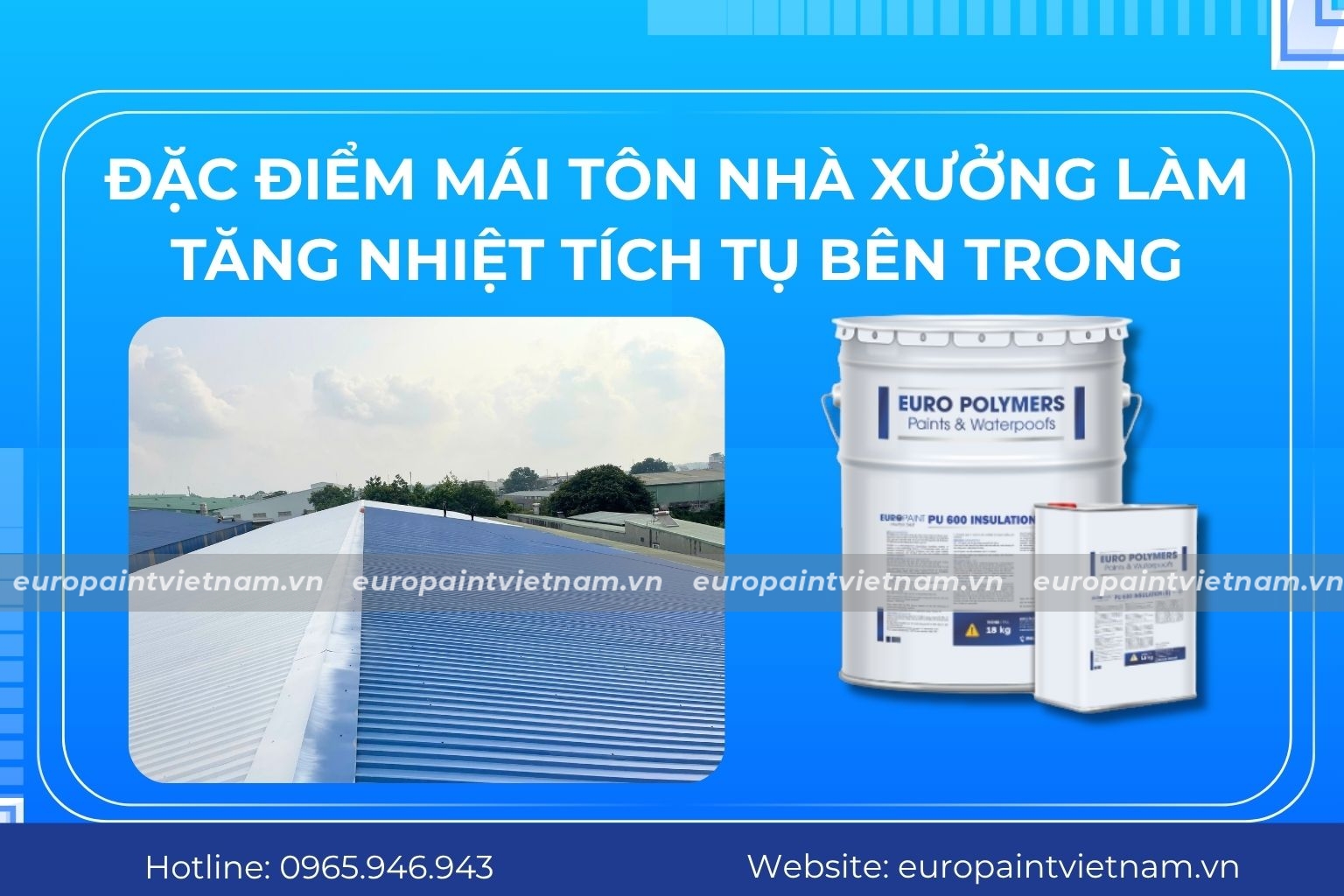 Vì sao mái tôn nhà xưởng nóng hơn nhà dân