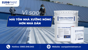 Vì sao mái tôn nhà xưởng nóng hơn nhà dân? Cách xử lý