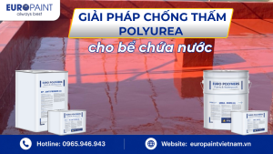 Giải pháp chống thấm Polyurea cho bể chứa nước