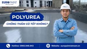 Polyurea chống thấm có tốt không?