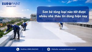 Sơn bê tông loại nào tốt