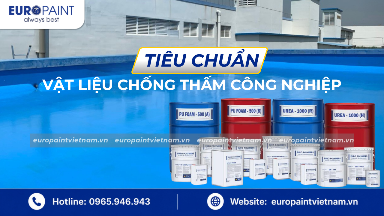 Tiêu chuẩn vật liệu chống thấm công nghiệp hiện nay