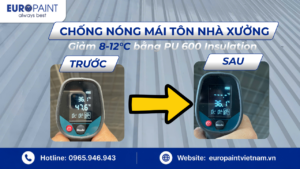 Chống nóng mái tôn nhà xưởng – Giảm 8-12°C bằng PU 600 Insulation