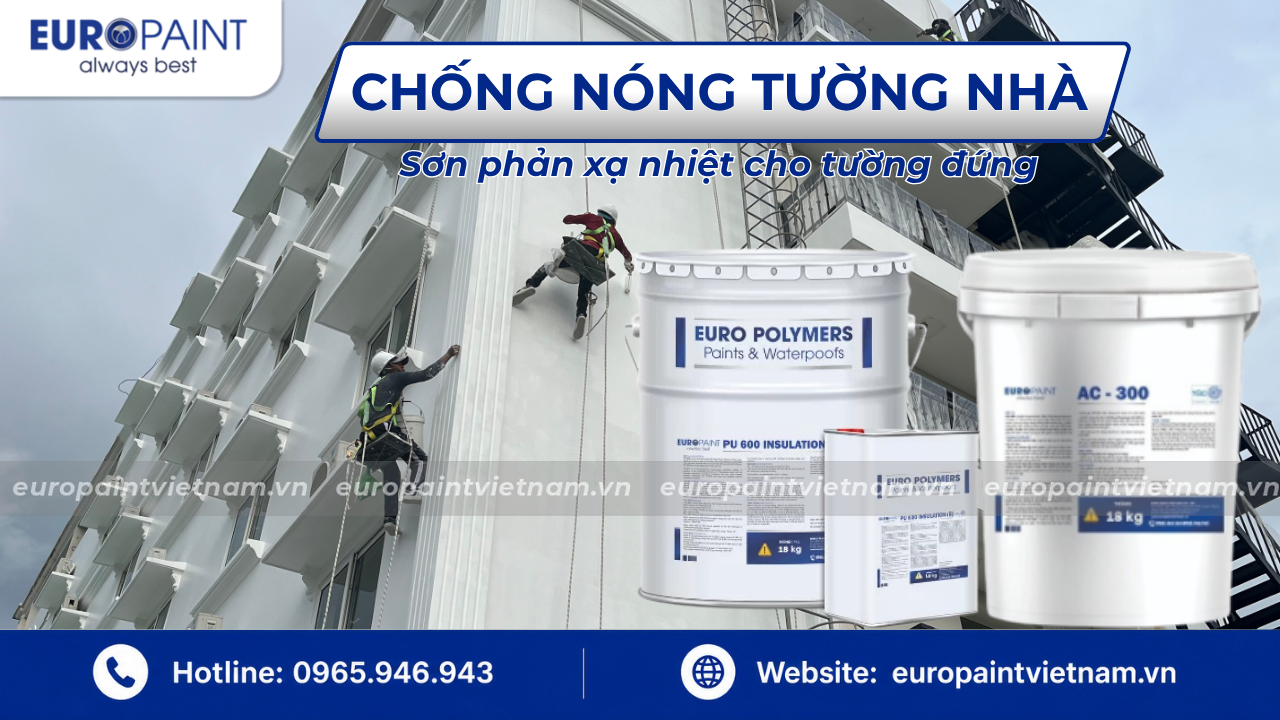 Chống nóng tường nhà – Sơn phản xạ nhiệt cho tường đứng