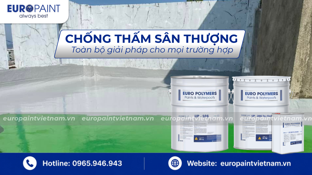 Chống thấm sân thượng – Toàn bộ giải pháp cho mọi trường hợp