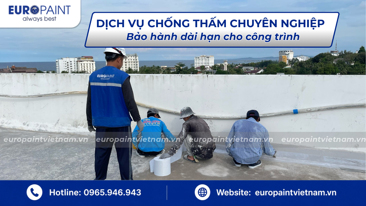 Dịch vụ chống thấm chuyên nghiệp – Bảo hành dài hạn cho công trình