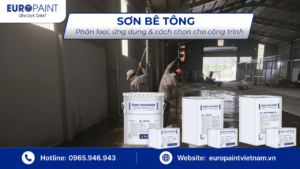Sơn bê tông: Phân loại, ứng dụng & cách chọn cho công trình
