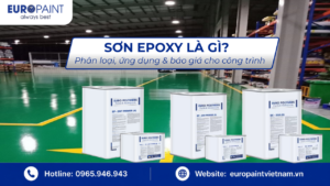 Sơn Epoxy là gì? Phân loại, ứng dụng & báo giá cho công trình