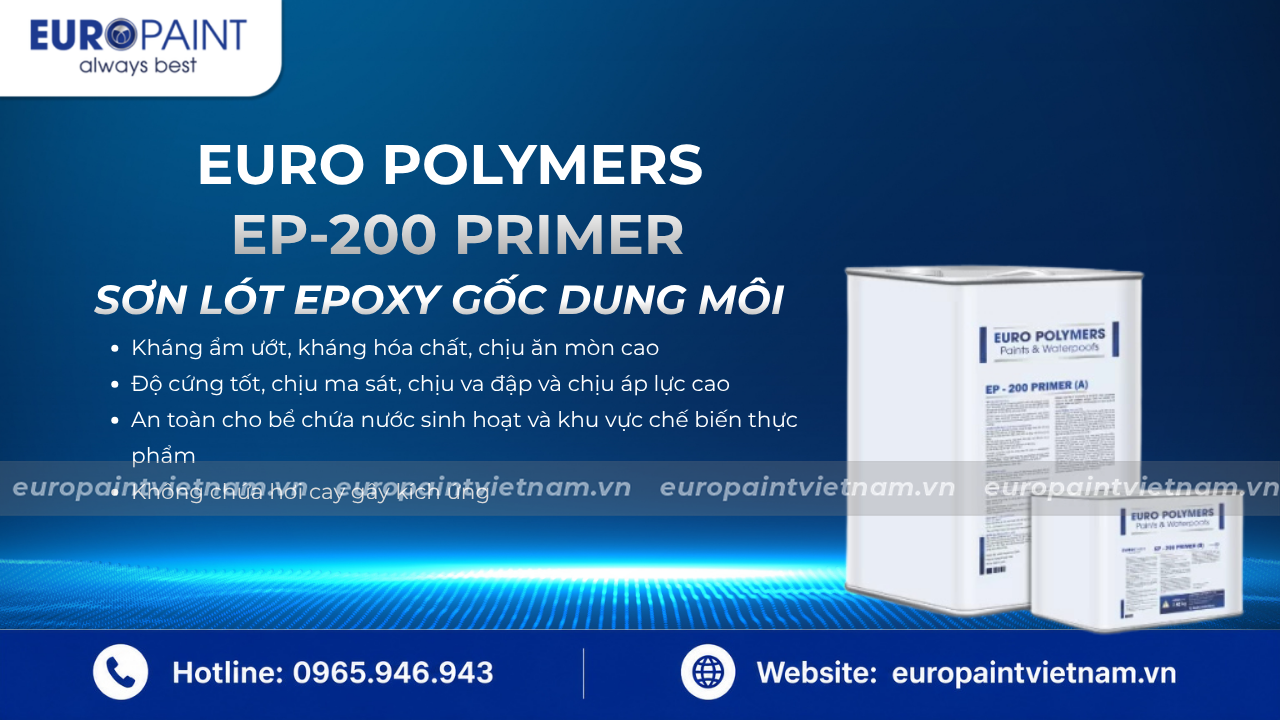 Euro Polymers EP-200 Primer có nhiều đặc tính kỹ thuật nổi bật