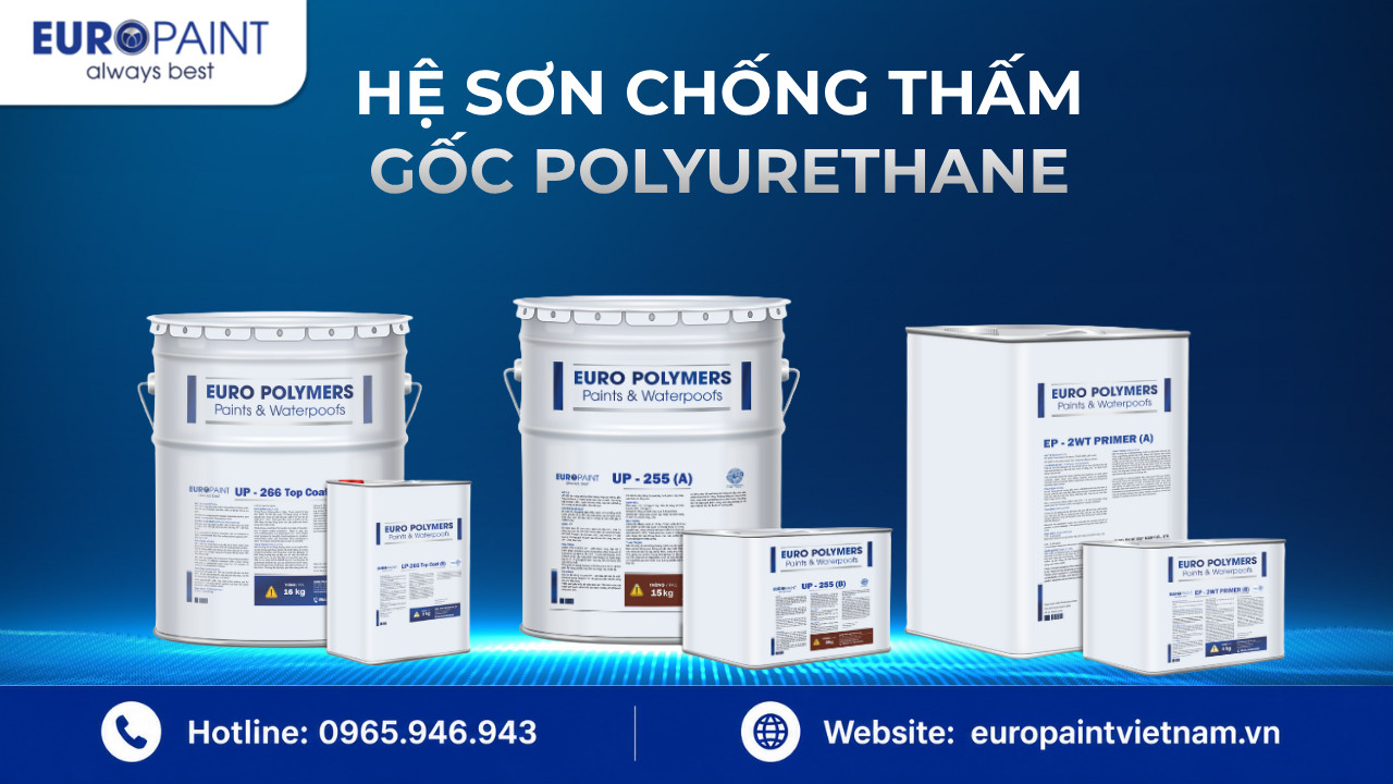 Hệ sơn chống thấm gốc Polyurethane