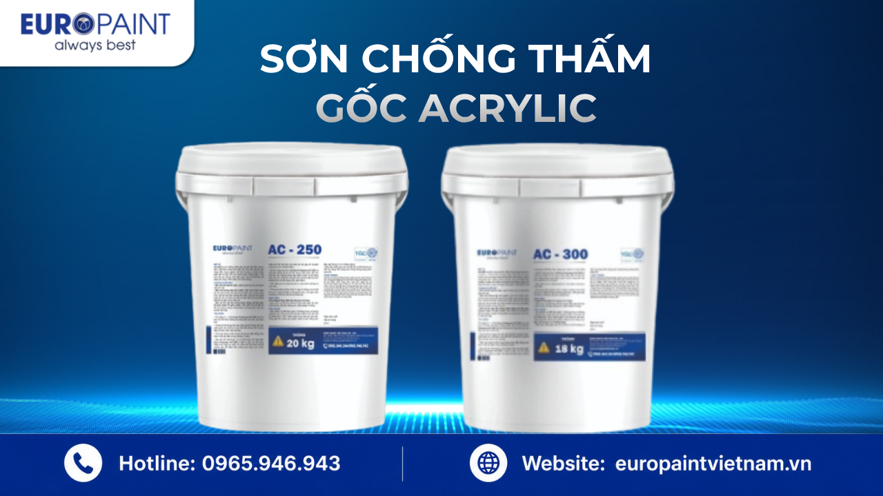 Euro Polymers AC – giải pháp chống thấm Acrylic chuyên nghiệp xử lý tường ố vàng triệt để