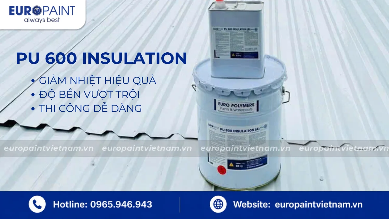Sơn Chống Nóng Gốc Polyurethane (PU) đặc biệt phù hợp với mái tôn và sàn mái bê tông Sơn Chống Nóng Gốc Polyurethane (PU) đặc biệt phù hợp với mái tôn và sàn mái bê tông