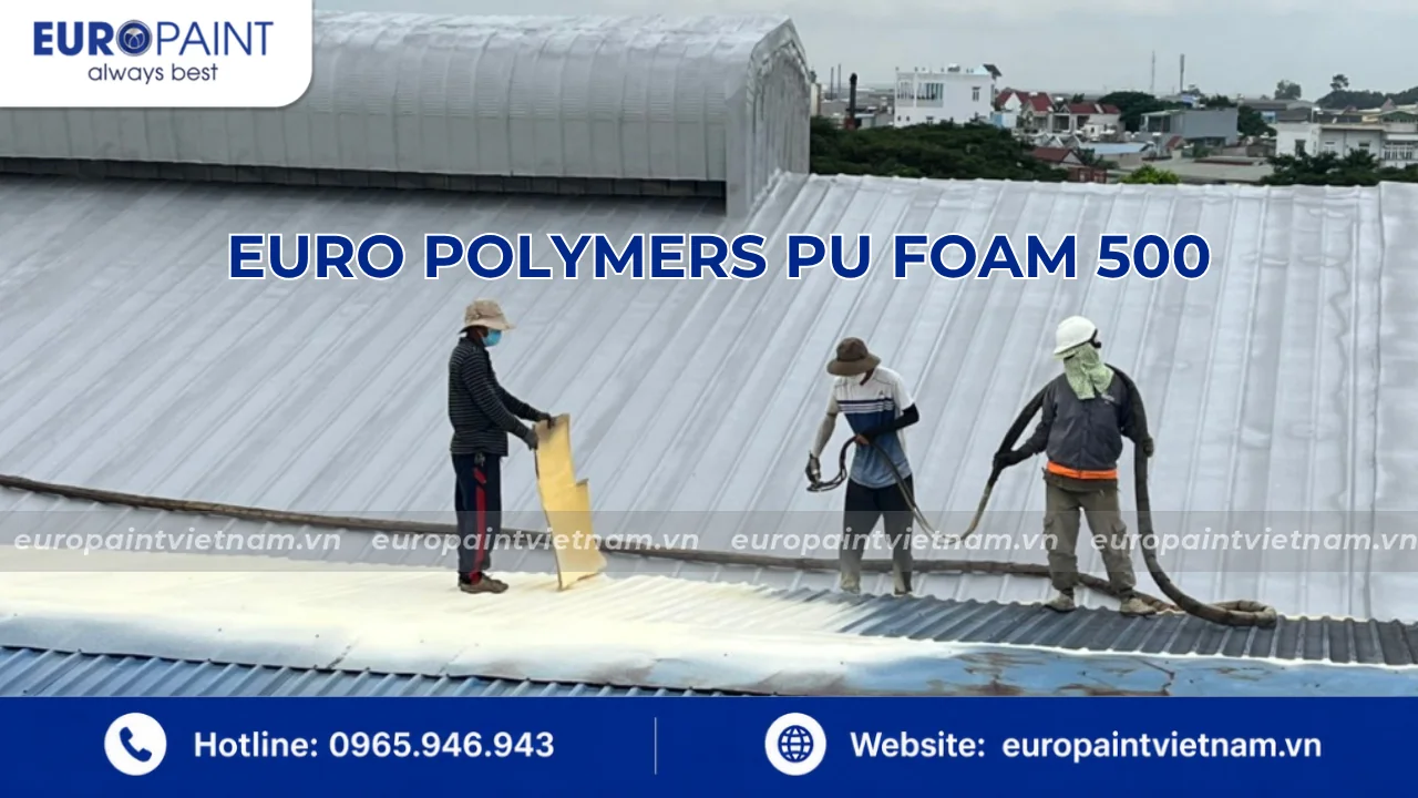 Quy trình thi công giải pháp chống nóng nhà xưởng chuẩn kỹ thuật Euro Paint Việt Nam Quy trình thi công giải pháp chống nóng nhà xưởng chuẩn kỹ thuật Euro Paint Việt Nam