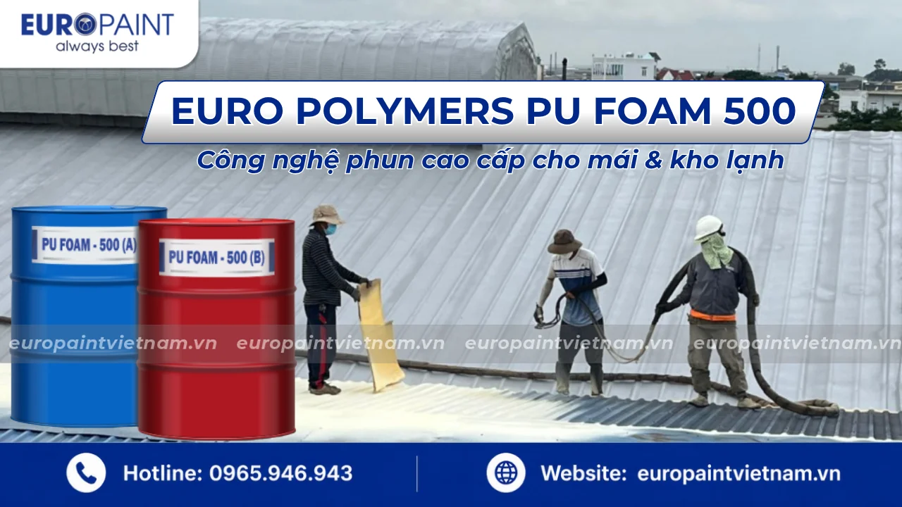 PU Foam cách nhiệt – Công nghệ phun cao cấp cho mái & kho lạnh
