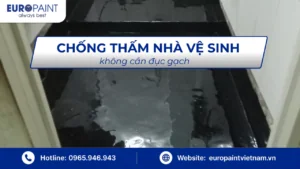 Chống thấm nhà vệ sinh không cần đục gạch – Giải pháp mới nhất